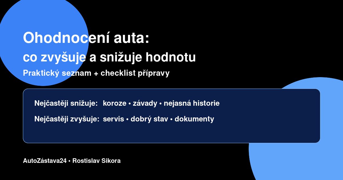 Ohodnocení auta: co zvyšuje a snižuje hodnotu